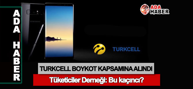 Turkcell boykot kapsamına alındı