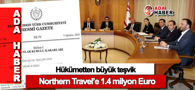 Bakanlar Kurulu kararıyla 'Northern Travel'e 1 milyon 416 bin Euro'