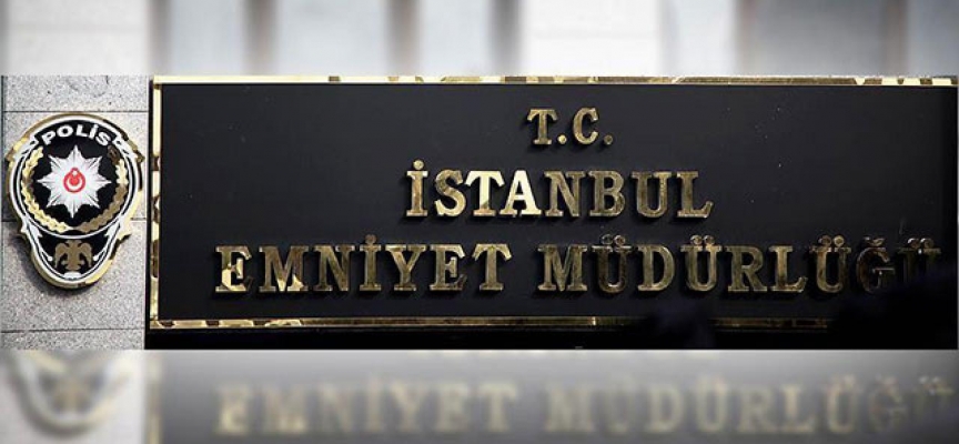 İstanbul Emniyet Müdürlüğü'nde atamalar