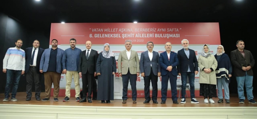 Antalya'da '6. Geleneksel Şehit Aileleri Buluşması' düzenlendi