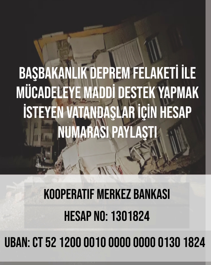 Başbakanlık deprem felaketi ile mücadeleye maddi destek yapmak isteyen vatandaşlar için hesap numarası paylaştı