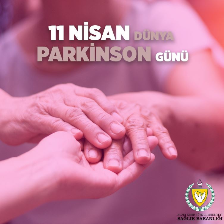 Dünya Parkinson Günü…Sağlık Bakanlığı: KKTC’de de hastalığın artacağı öngörülüyor