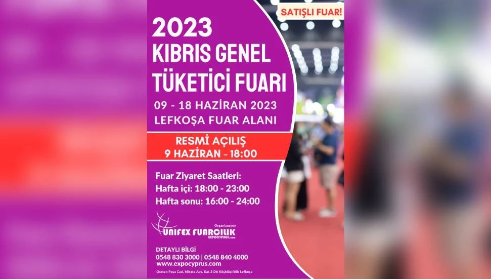 “Kıbrıs Genel Tüketici Fuarı” 3 yıl aradan sonra yarın açılıyor