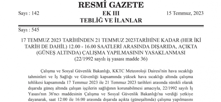 12.00-16.00 saatleri arasında dışarıda çalışma yasaklandı