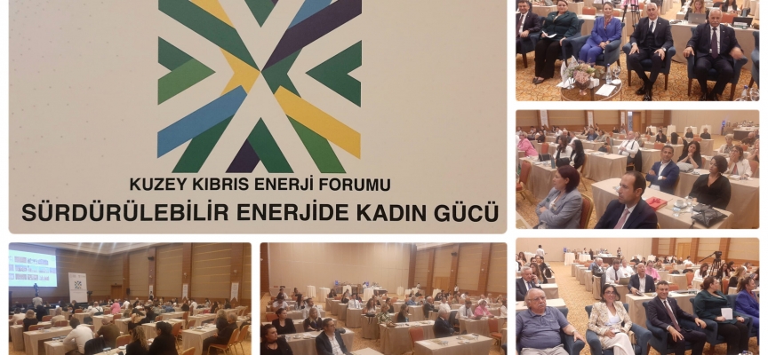 “Sürdürülebilir Enerjide Kadın Gücü” Forumu yapıldı…Amcaoğlu: Yenilenebilir enerjinin sürdürülebilirliği önceliğimiz