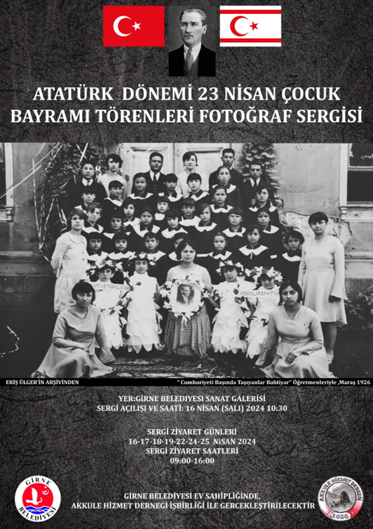 Girne’de “Atatürk Dönemi 23 Nisan Çocuk Bayramı Törenleri” konulu sergi