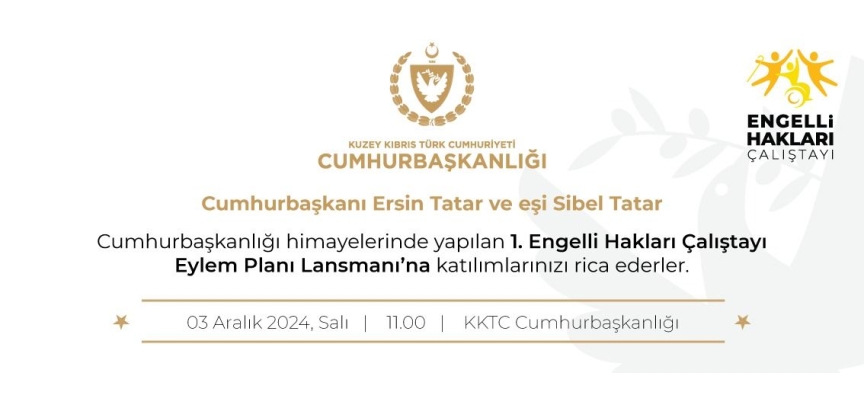 1. Engelli Hakları Çalıştayı’nın eylem planı yarın Cumhurbaşkanlığı’nda tanıtılacak