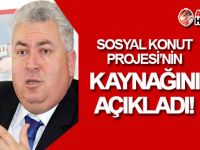 Çakıcı, 'Sosyal Konut Projesi'nin' KAYNAĞINI açıkladı!