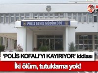 Bakan, polisi görevini yapmamakla suçladı