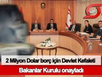 KIB-TEK'e 2 Milyon Dolar borçlanması için Devlet Kefaleti