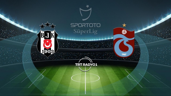 Süper Lig'de dev randevu: Beşiktaş'ın rakibi Trabzonspor