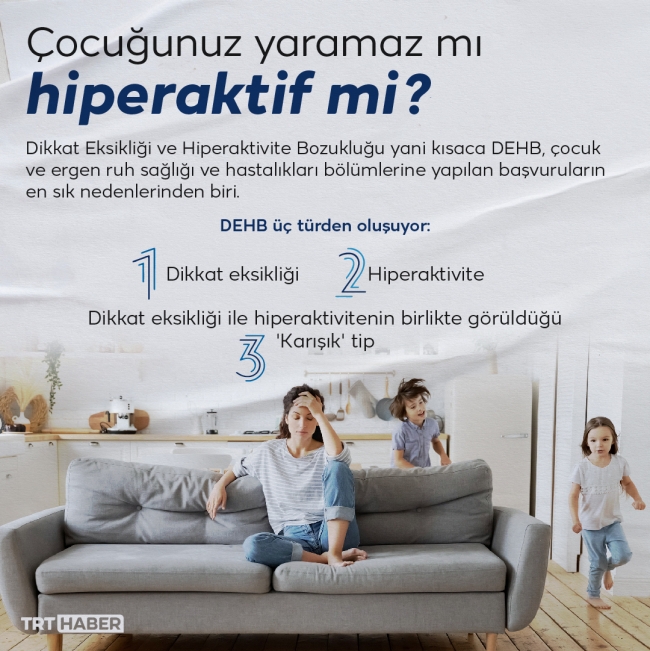 Dikkat Eksikliği ve Hiperaktivite bozukluğu: DEHB