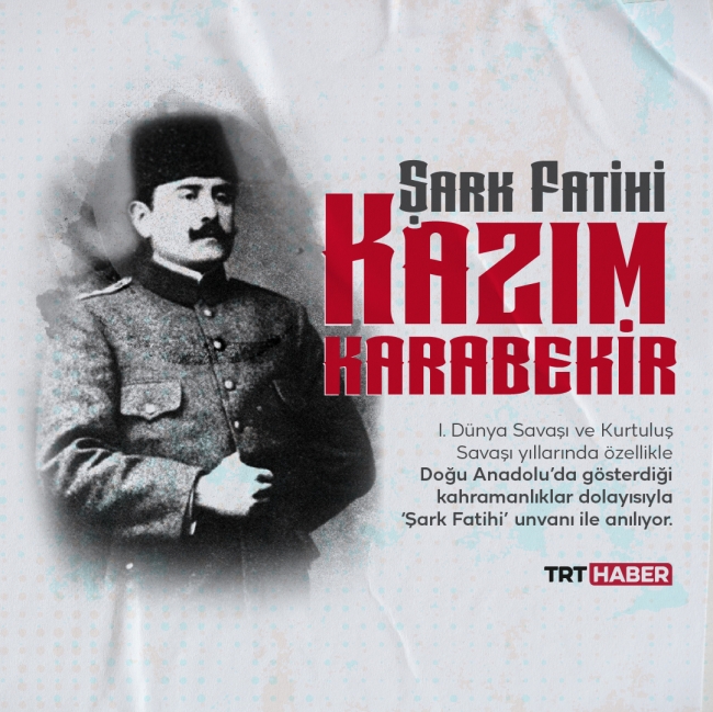 Kurtuluş Savaşı'nın mimarlarından Kazım Karabekir 75 yıl önce aramızdan ayrıldı