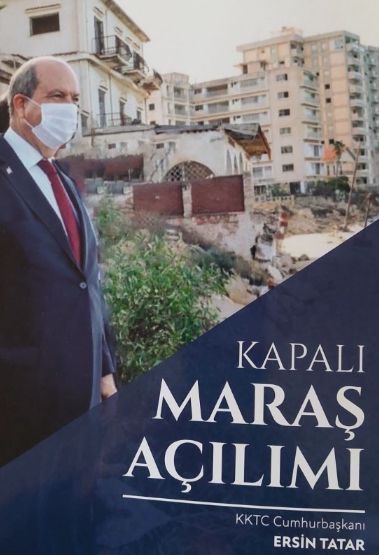 Cumhurbaşkanı Tatar’ın kaleme aldığı ‘Kapalı Maraş Açılımı’ adlı kitap yayınlandı